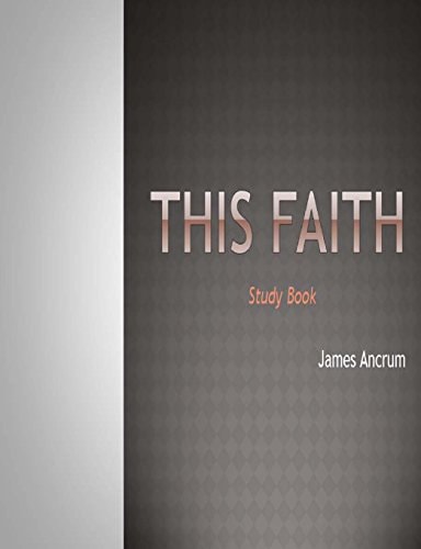 This Faith The Study Book