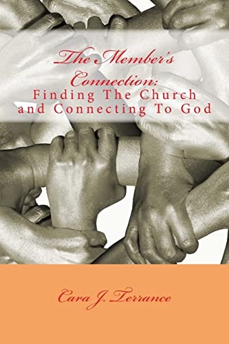 The Member's Connection Finding the Church and Connecting to God