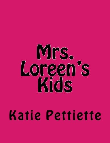 Mrs. Loreen's Kids