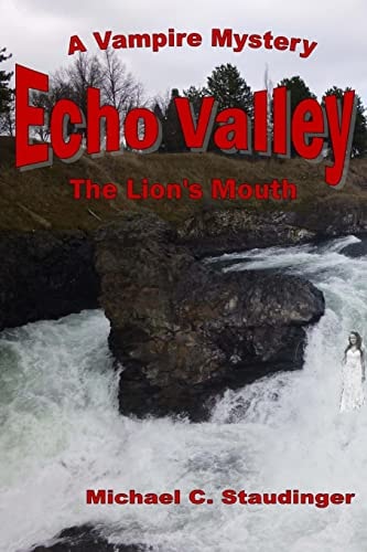 Echo Valley Book Two: The Lion's Mouth