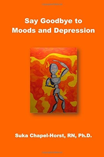 Say Goodbye to Moods and Depression