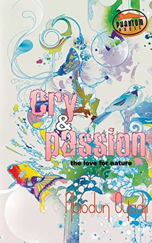 Cry and Passion Passion for Existence