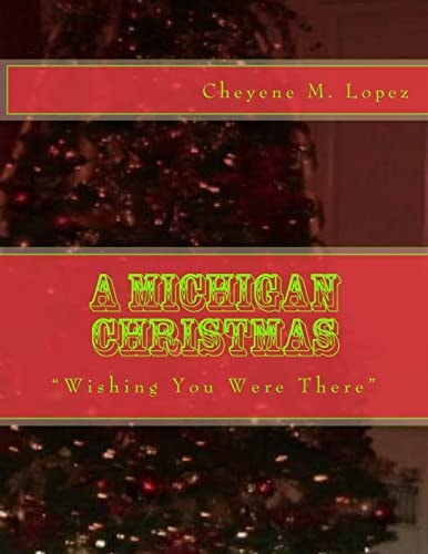 A Michigan Christmas Wishing You Were There