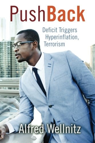 PushBack Deficit Triggers Hyperinflation, Terrorism