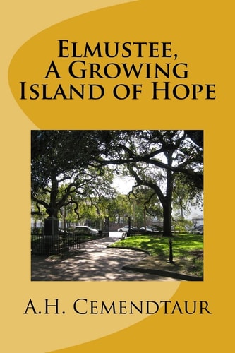Elmustee, a Growing Island of Hope
