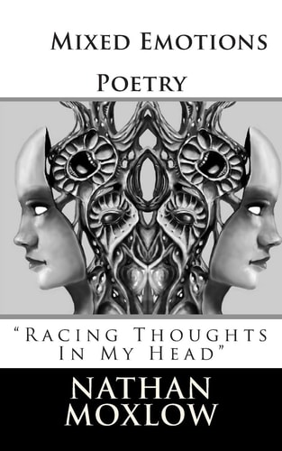Mixed Emotions Poetry Racing Thoughts In My Head