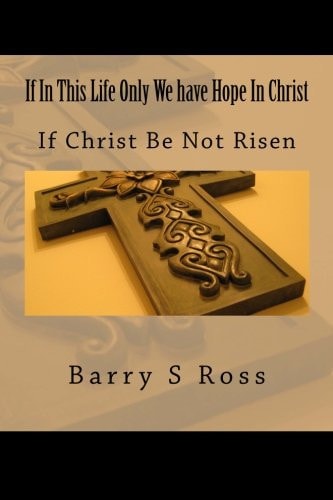 If In This Life Only We Have Hope In Christ If Christ Be Not Risen