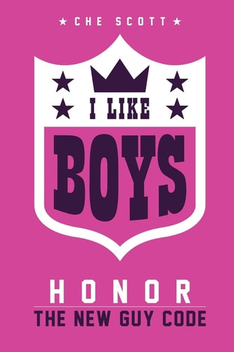I Like Boys Honor: The New Guy Code