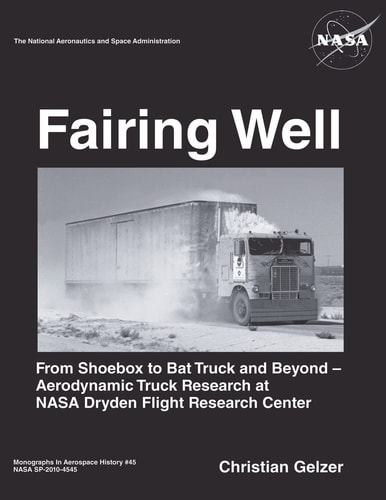 Fairing Well Aerodynamic Truck Research at Nasa's Dryden Flight Research Center