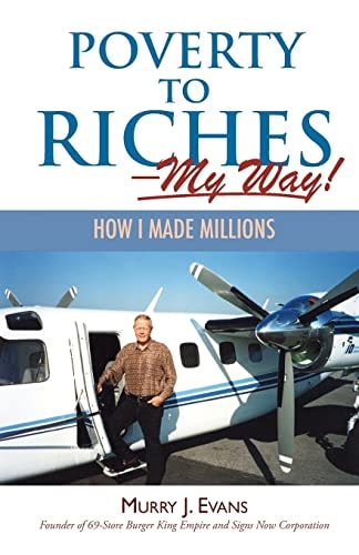 Poverty to Riches-My Way!