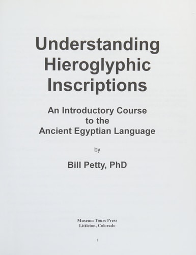 Understanding Hieroglyphic Inscriptions An Introductory Course to the Ancient Egyptian Language