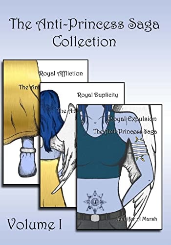 The Anti-Princess Saga Collection Volume I: Books One-Three