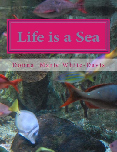 Life Is a Sea A Photo Essay