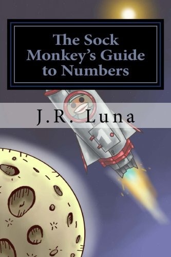 The Sock Monkey's Guide to Numbers