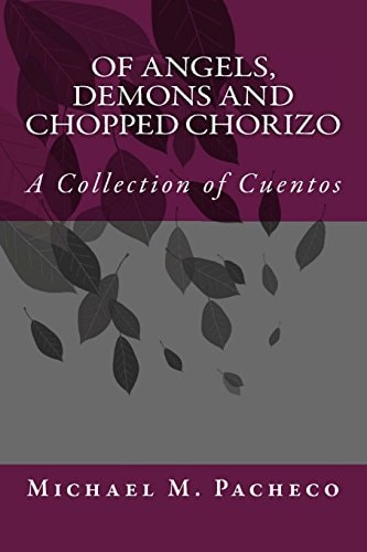 Of Angels, Demons and Chopped Chorizo