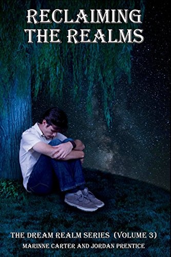 Reclaiming the Realms The Dream Realm Series (Volume 3)