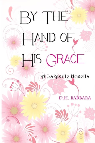 By The Hand of His Grace