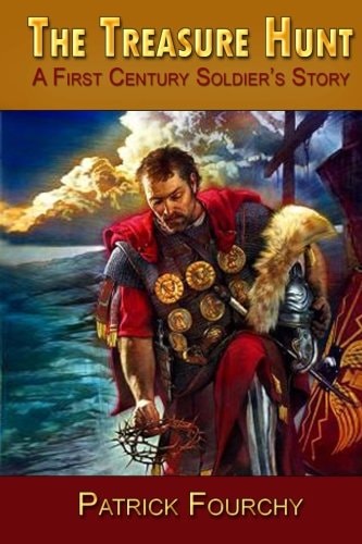 The Treasure Hunt A First Century Soldier's Story