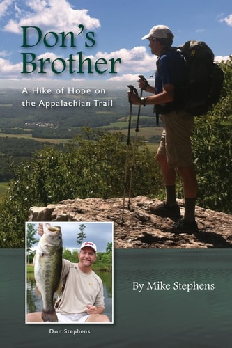 Don's Brother A Hike of Hope on the Appalachian Trail