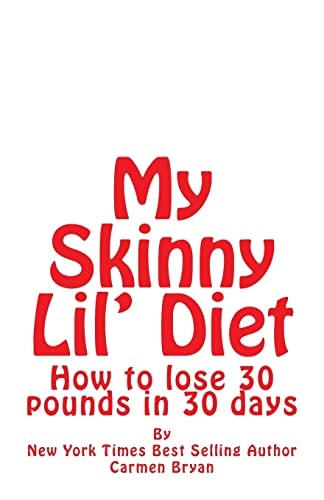 My Skinny Lil' Diet How to Lose 30 Pounds in 30 Days