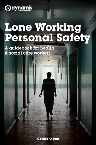 Lone Working Personal Safety A Guidebook for Health & Social Care Workers