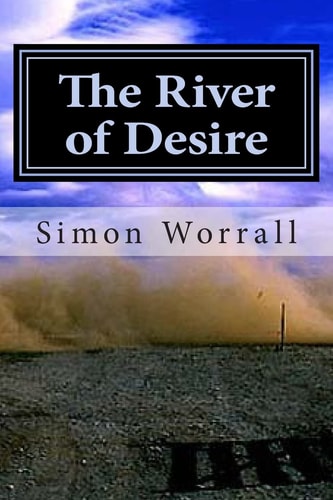 The River of Desire A Journey Of The Heart Through Patagonia