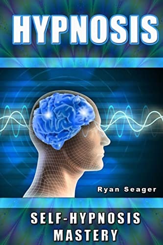 Hypnosis Self Hypnosis Mastery