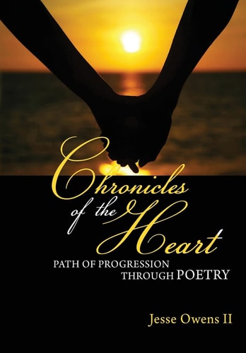 Chronicles of the Heart A Path of Progression Through Poetry