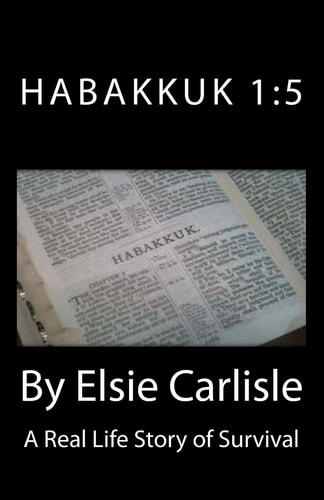 Habakkuk 1 5: A Real Life Story of Survival
