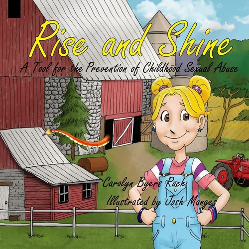 Rise and Shine A Tool for the Prevention of Childhood Sexual Abuse (Community Version)