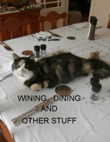 Wining, Dining and Other Stuff