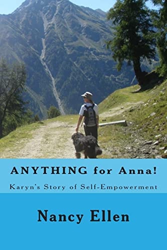 ANYTHING for Anna! Karyn's Story of Self-Empowerment