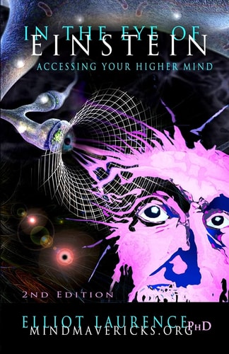 In The Eye Of Einstein Accessing Your Higher Mind