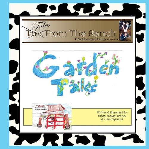 Tales From The Ranch Our Garden Tales