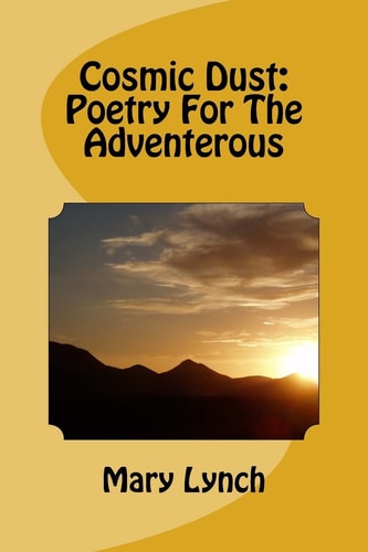 Cosmic Dust Poetry For The Adventerous
