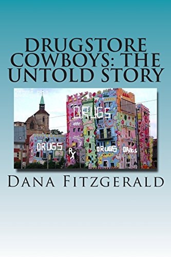 Drugstore Cowboys - the Untold Story Catch Us If You Can