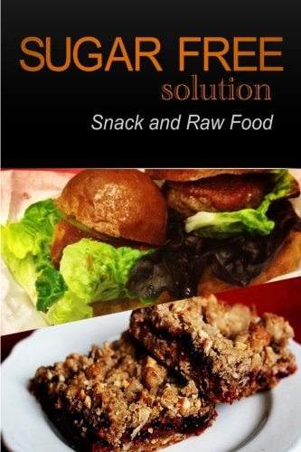 Sugar-Free Solution - Snack and Raw Food