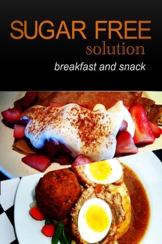 Sugar-Free Solution - Breakfast and Snack