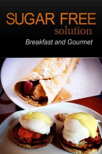 Sugar-Free Solution - Breakfast and Gourmet
