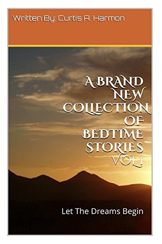 A Brand New Collection Of Bedtime Stories Vol 1 Let The Dreams Begin