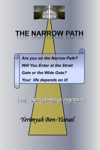 The Narrow Path The Salvation of YAH