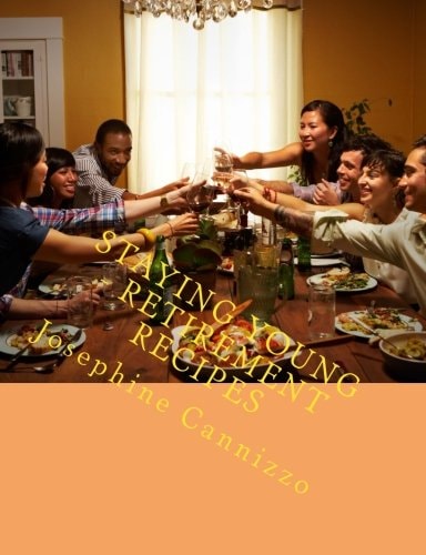 Staying Young-Retirement Recipes