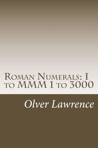 Roman Numerals I to Mmm 1 To 3000