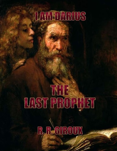 Last Prophet I Am Darius