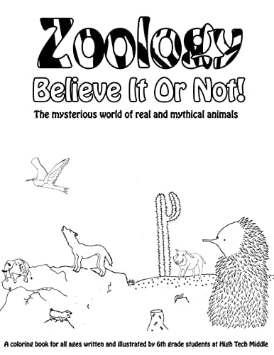 Zoology Believe It Or Not! A Coloring Book Of Real And Mythical Animals