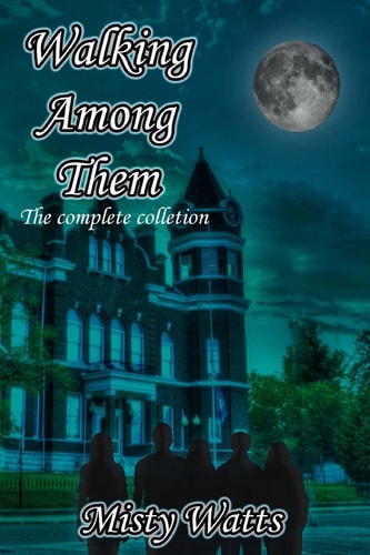 Walking Among Them The Complete Collection