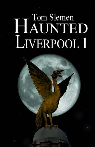 Haunted Liverpool 1