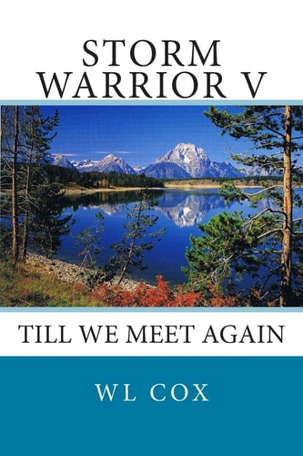 Storm Warrior V Till We Meet Again