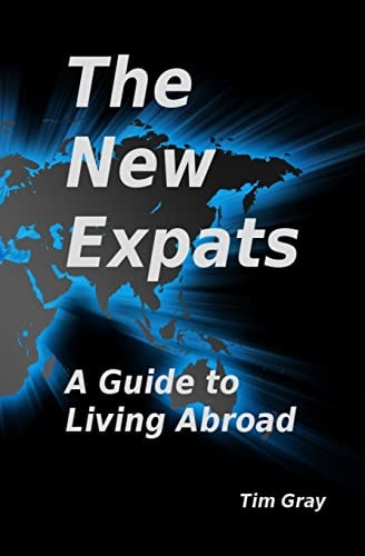 The New Expats A Guide to Living Abroad