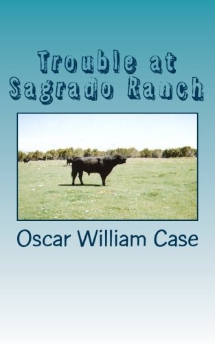 Trouble at Sagrado Ranch